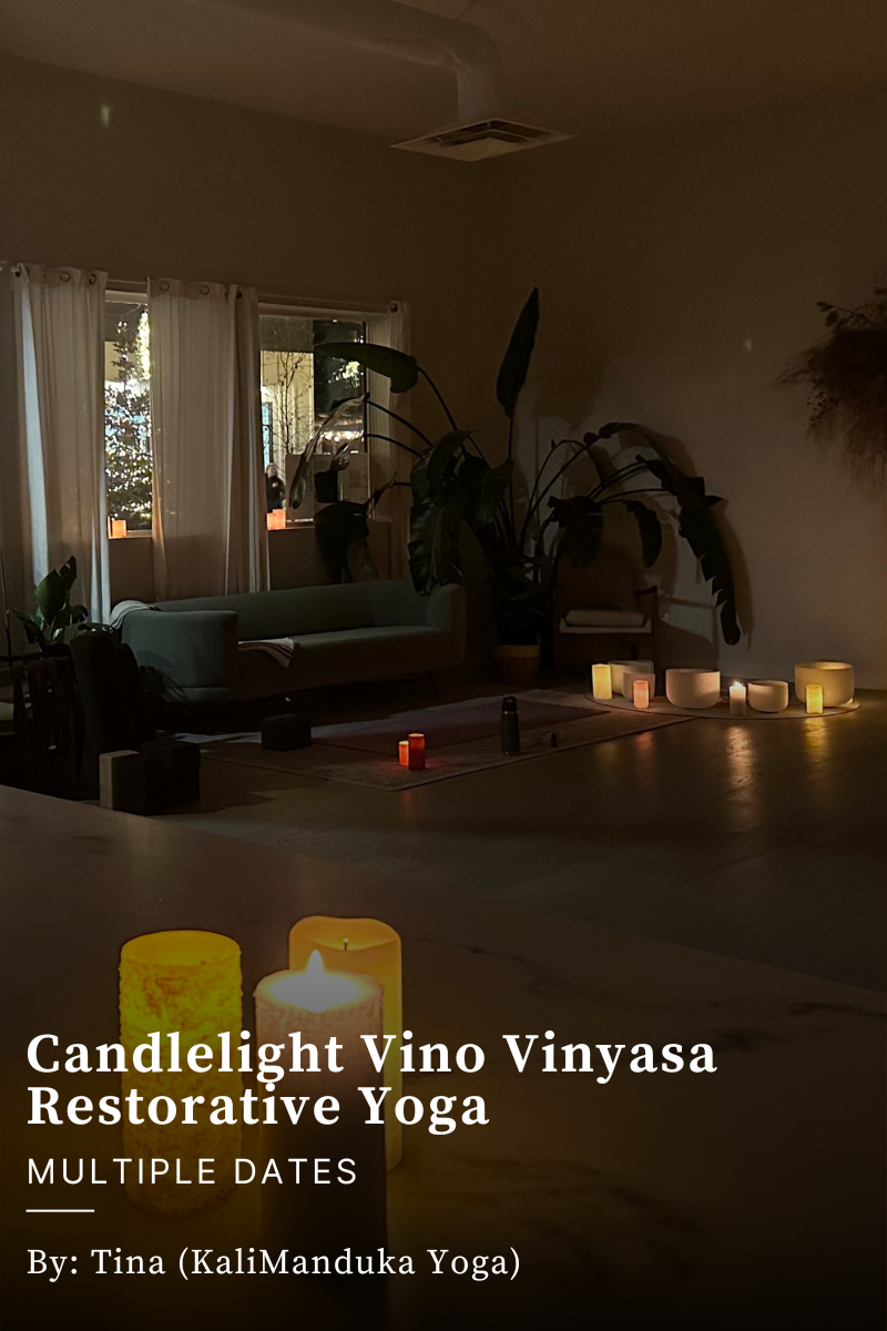 Candlelight Vino Vinyasa Restorative Yoga - Friday Nights