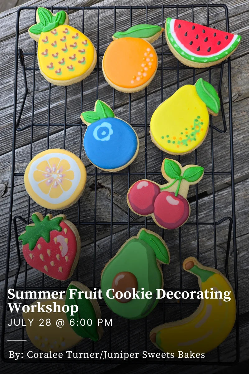 Summer Fruit Cookie Decorating Workshop - July 28