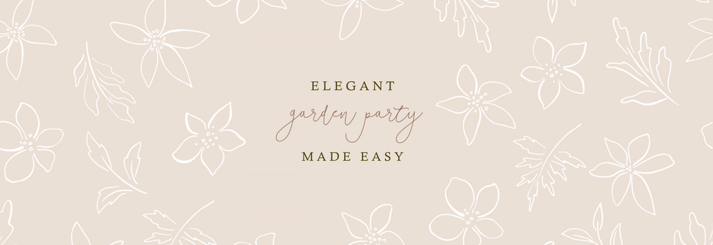 Elegant Garden Party Made Easy