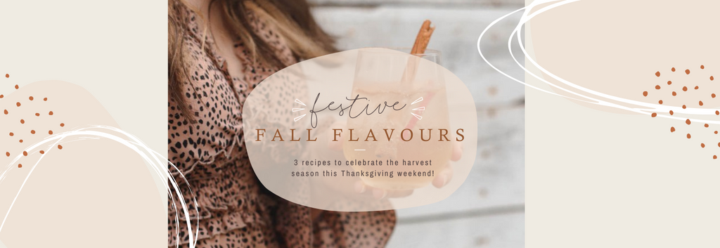 Festive Fall Flavours!