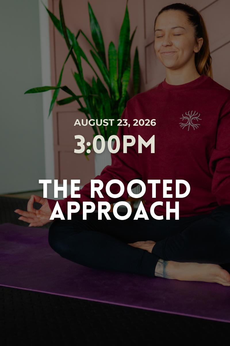 The Rooted Approach