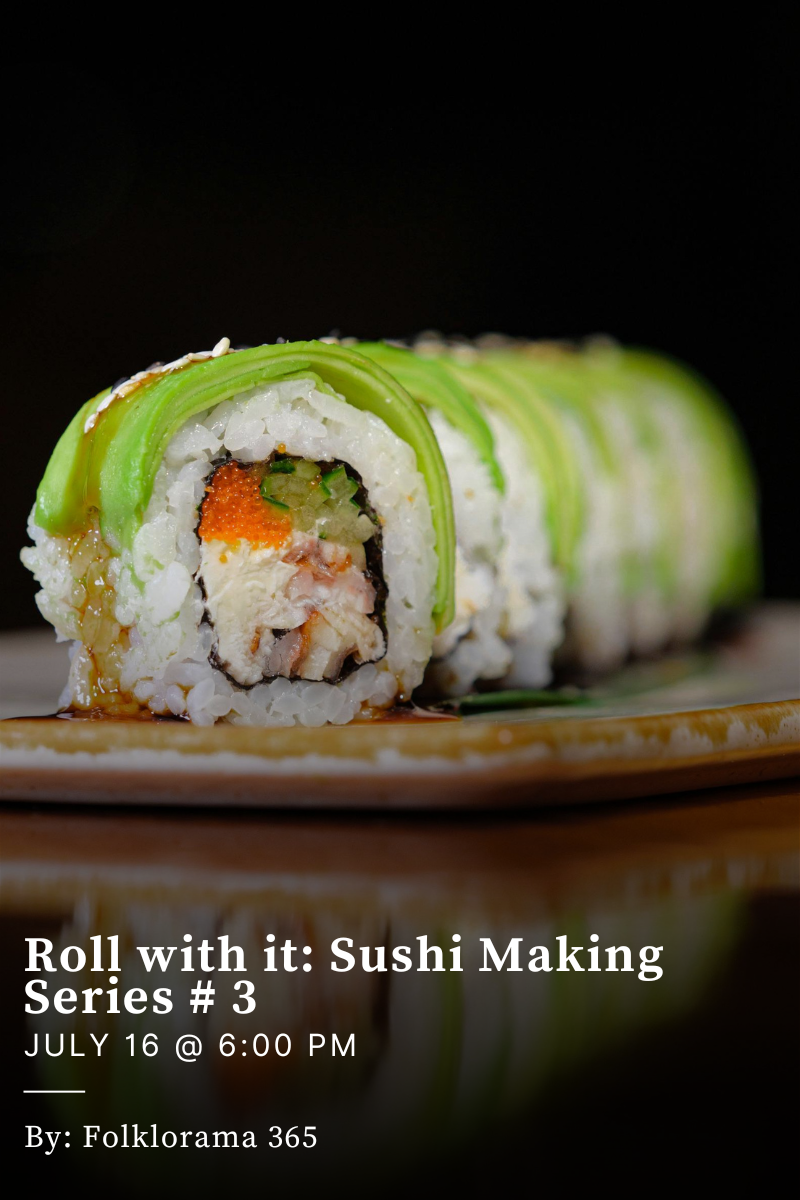 Roll with it: Sushi Making Series # 3 - July 16