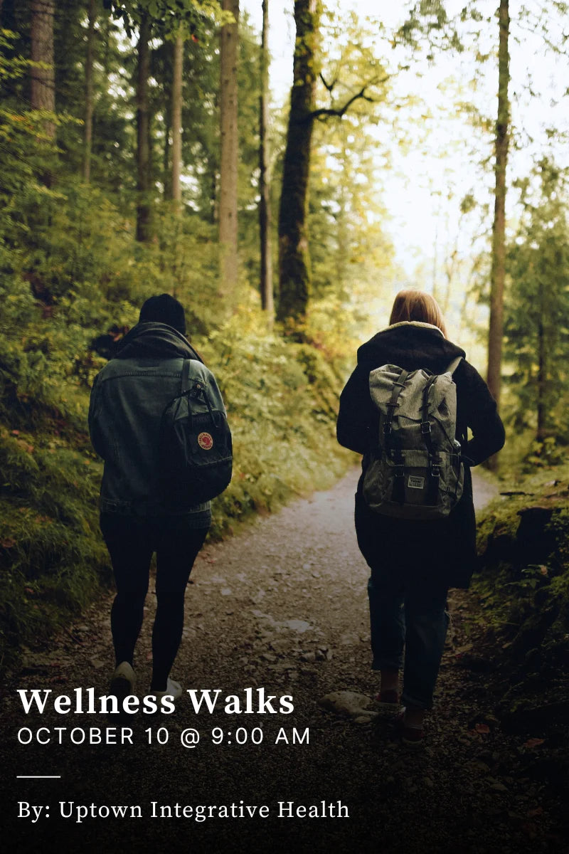 Wellness Walks - Naturopathic Health Series - October 10