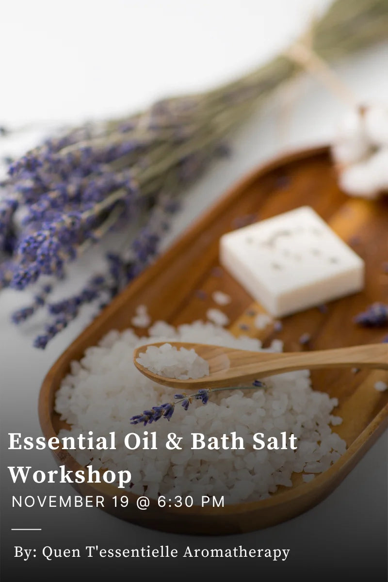 Essential Oil & Bath Salt Workshop - November 19