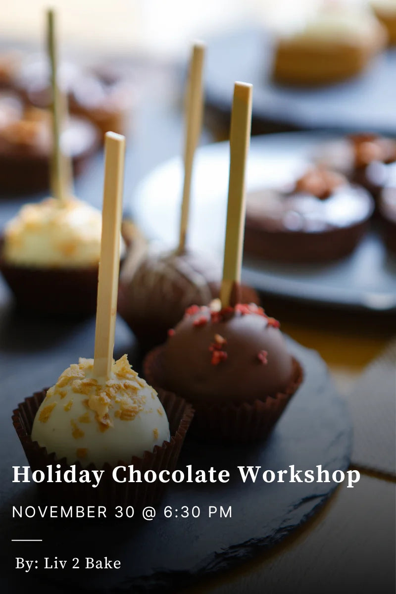 Holiday Chocolate Creation Workshop - November 30