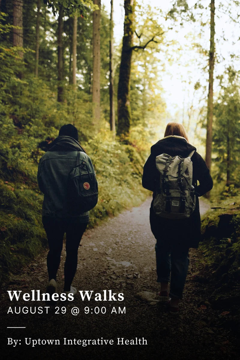 Wellness Walks - Naturopathic Health Series